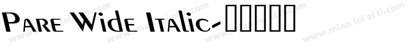 Pare Wide Italic字体转换